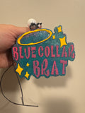 Blue Collar Brat Freshie