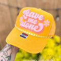 Leave Me Alone Trucker Hat